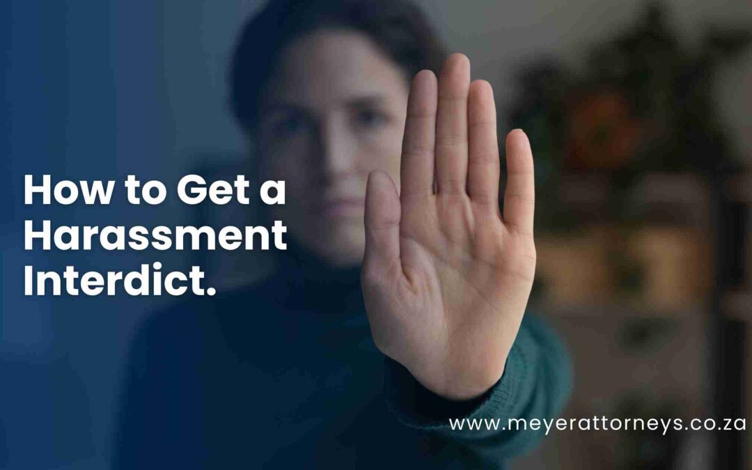 How to get a Harassment Interdict