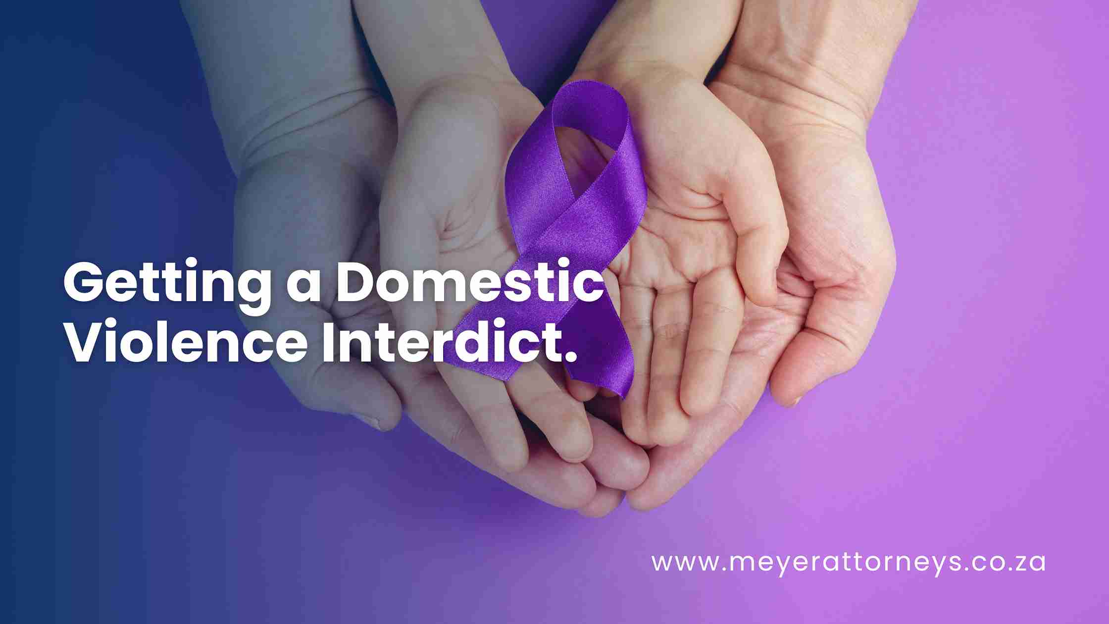 Getting a Domestic Violence Interdict