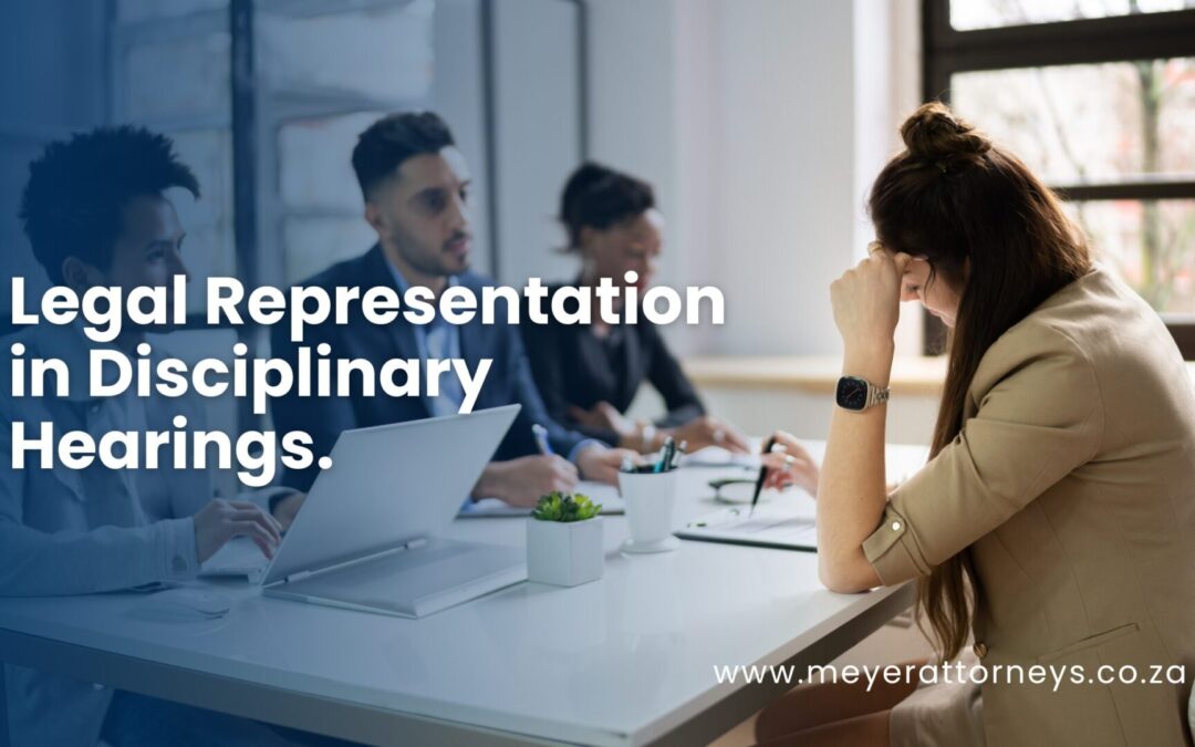 Legal Representation in Disciplinary Hearings