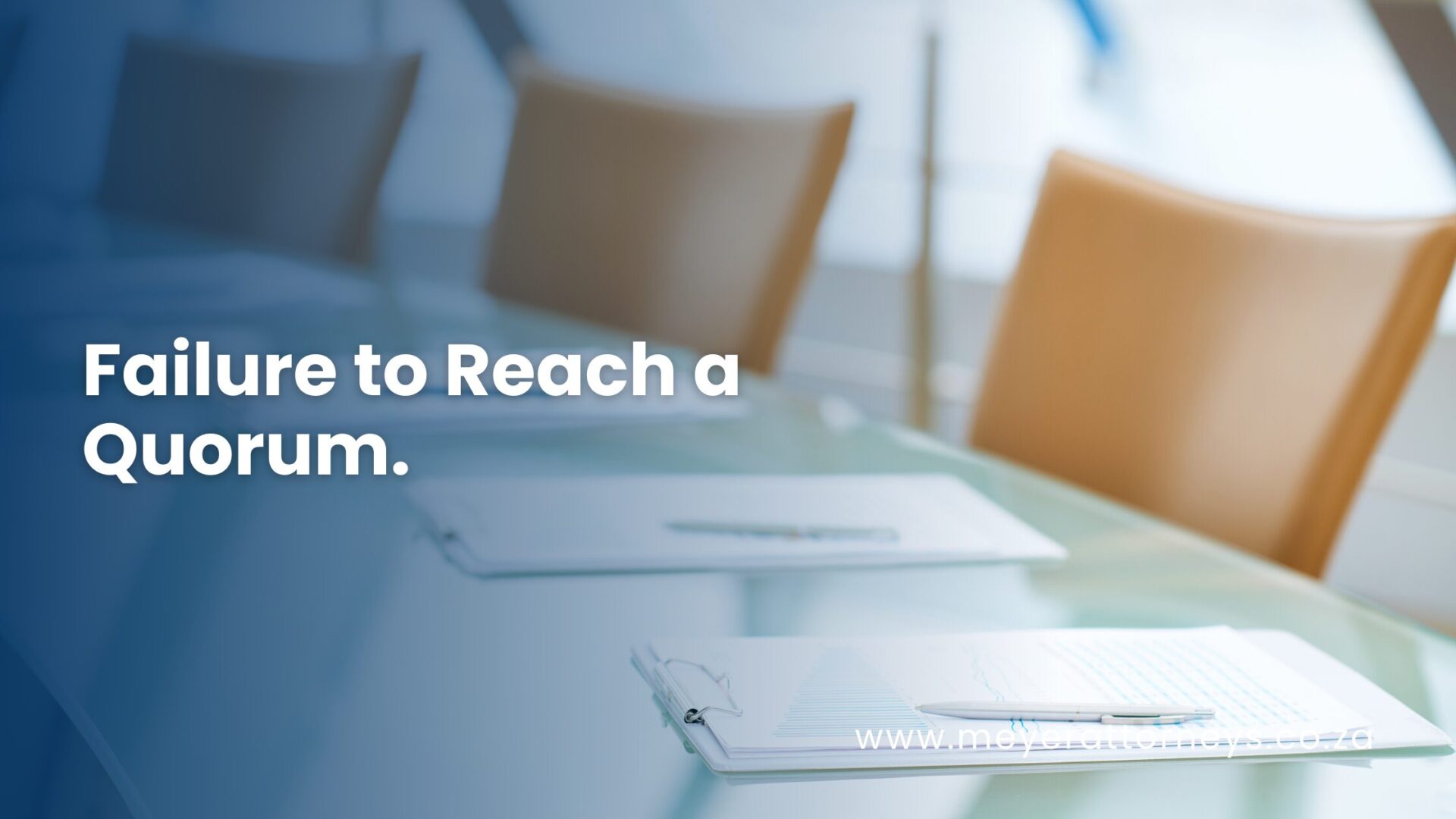 Failure to Reach a Quorum