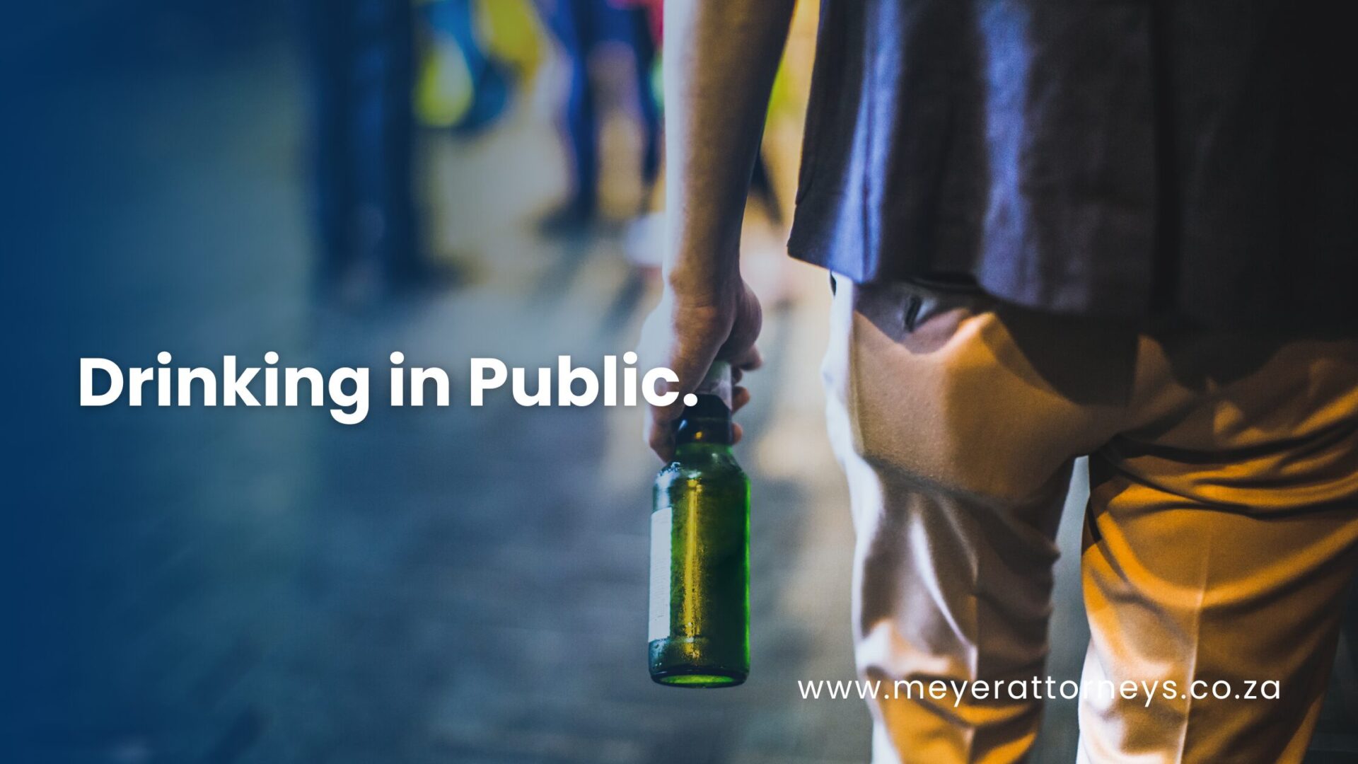 7 Drinking in Public