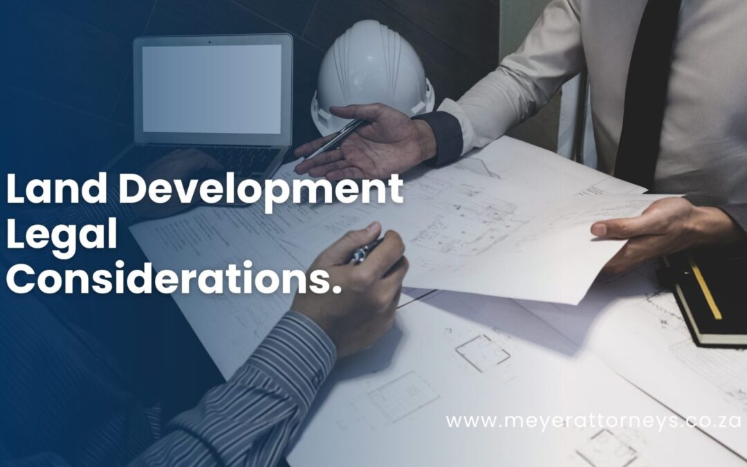 Land Development Legal Considerations