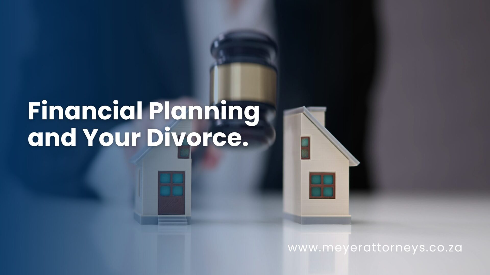 Financial Planning and your divorce