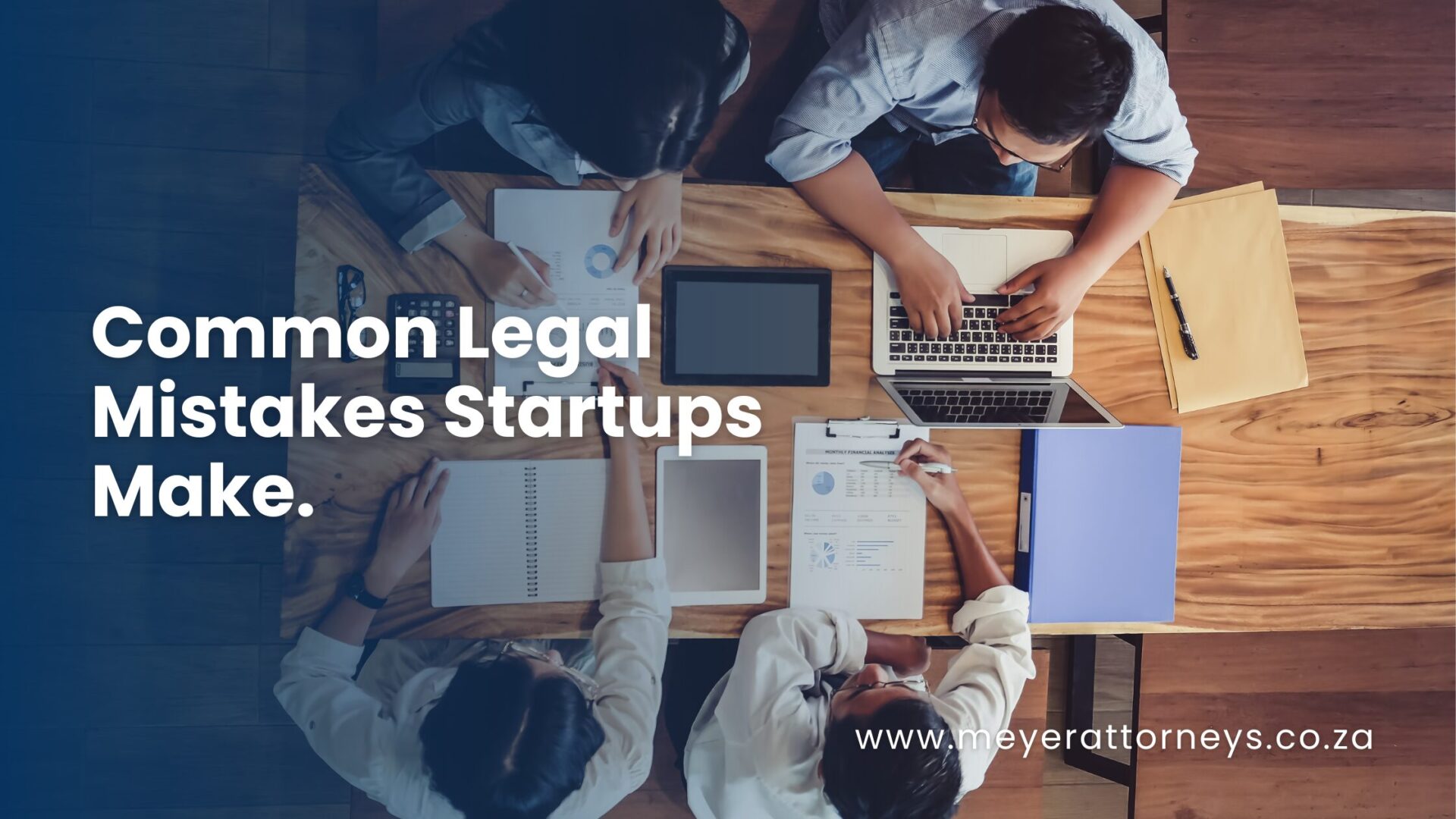 4 Common Legal Mistakes Startups Make