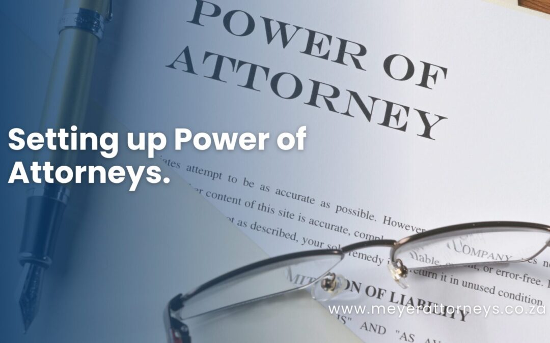 Setting up Power of Attorneys