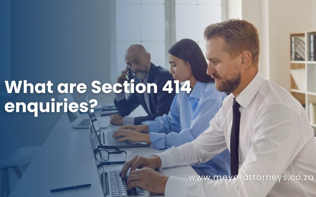 What are Section 414 enquiries?