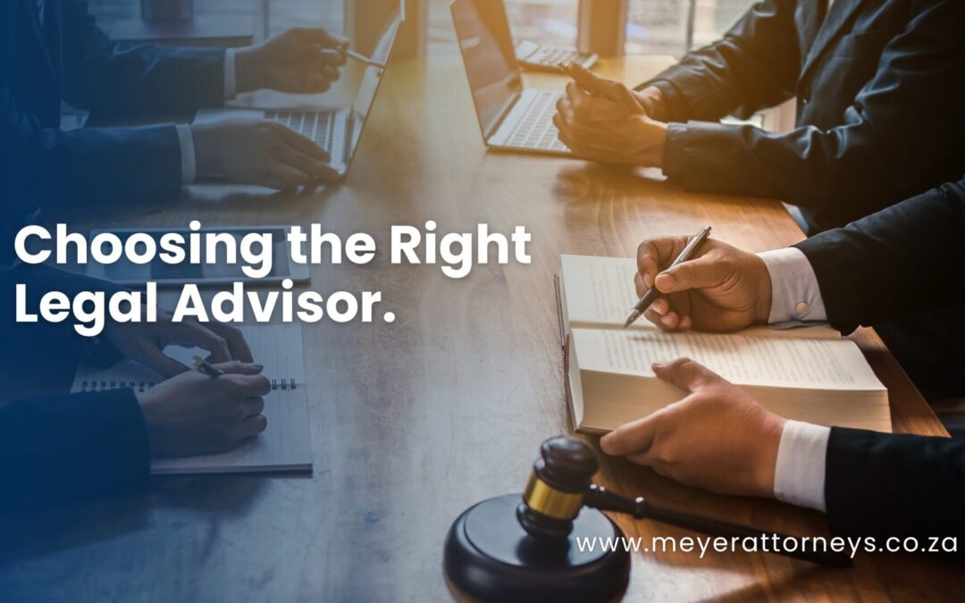 Choosing the Right Legal Advisor