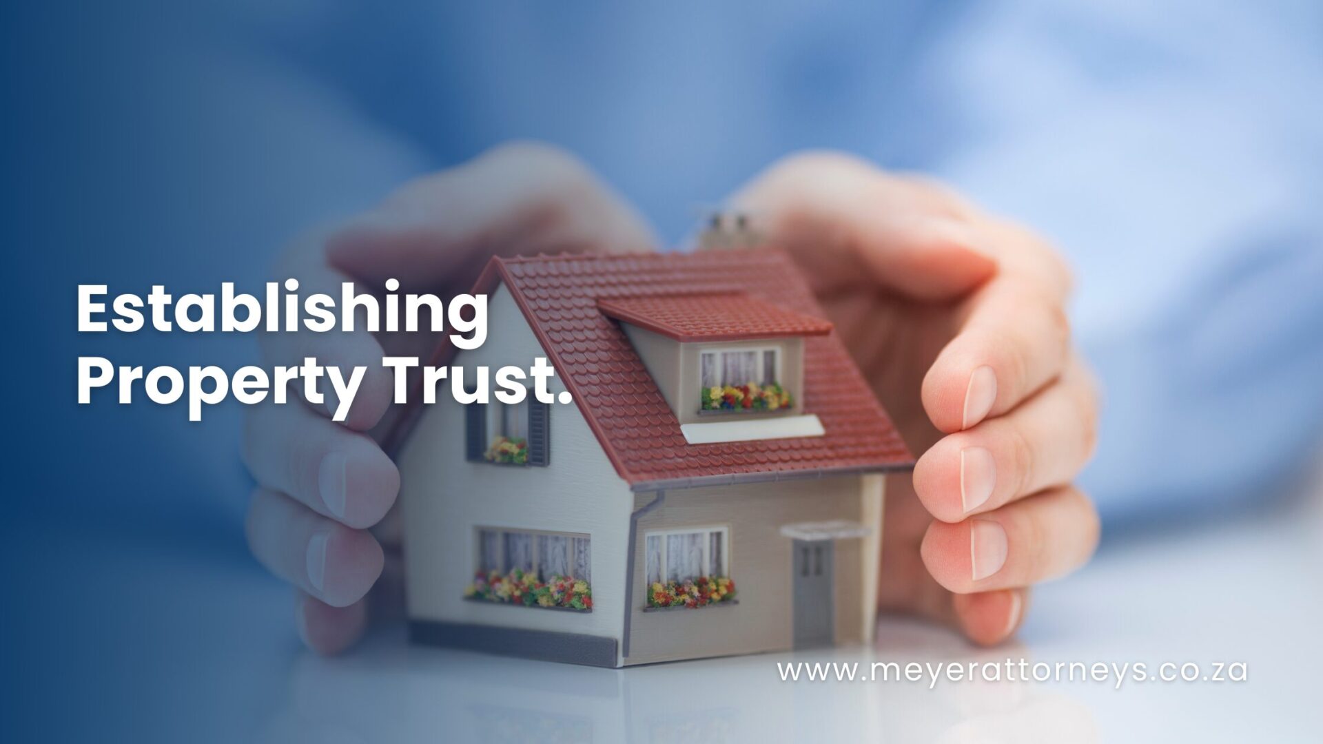 Establishing Property Trust